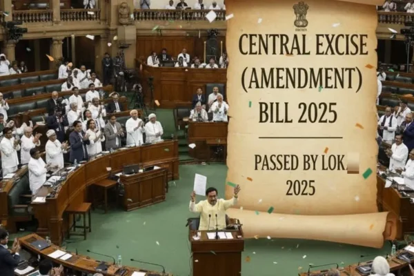 Lok Sabha Passes Central Excise (Amendment) Bill 2025