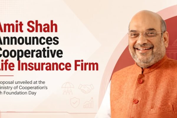 Amit Shah Announces Cooperative Life Insurance Company